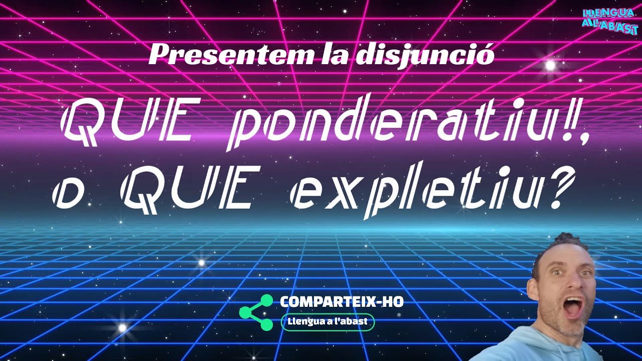 Capítol 69 - QUE ponderatiu❗, o QUE expletiu❓, tots dos sense accentuar