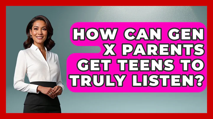 How Can Gen X Parents Get Teens To Truly Listen? - The Gen X Rewind