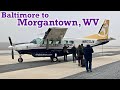 Full Flight: Southern Airways Express C208 Baltimore to Morgantown, WV (BWI-MGW)