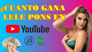 Details 👉ASI COMENZO LELE PONS Y ¿CUANTO GANA LELE PONS EN YOUTUBE/¿GANA MAS QUE GUAYNAA🤑💰 News