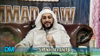 Ceramah Full Syekh Ali Jaber di Lombok Timur - TENTANG AKHLAK