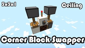 Corner Block Swapper (Ceiling) 3x3x1 (Minecraft 1.8)
