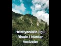 Hristiyanlıkla İlgili Risale-i Nurdan Vecizeler