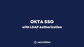 How to integrate OKTA SSO with LDAP Authorization? - SearchBlox