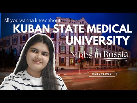 Kuban State Medical University|Mbbs abroad|mbbs russia|Medvlogs
