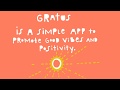 Francisco Franco's new app Gratus is a novel tool that reminds you to stop and appreciate life