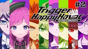 【 Danganronpa: Trigger Happy Havoc 】 Ultimate Yapper  #envtuber 【 #2 】