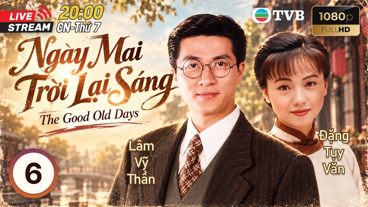 [LIVE] Phim ATV lồng tiếng Ngày Mai Trời Lại Sáng 6/105 | Trần Tú Văn ...