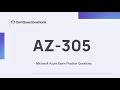AZ-305 Exam Practice Questions with Detailed Explanations | Microsoft Azure Infrastructure Solutions