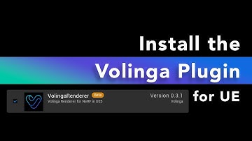 Install the Volinga Plugin for Unreal Engine