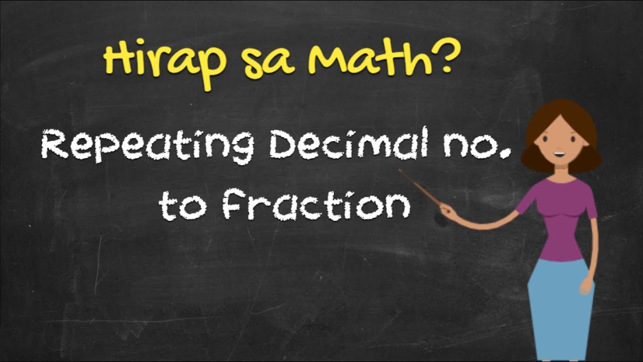 (Tagalog) Pagconvert ng repeating Decimal number to Fraction - YouTube