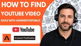 How to Find YouTube Video Ideas with AnswerThePublic Full Guide 2026