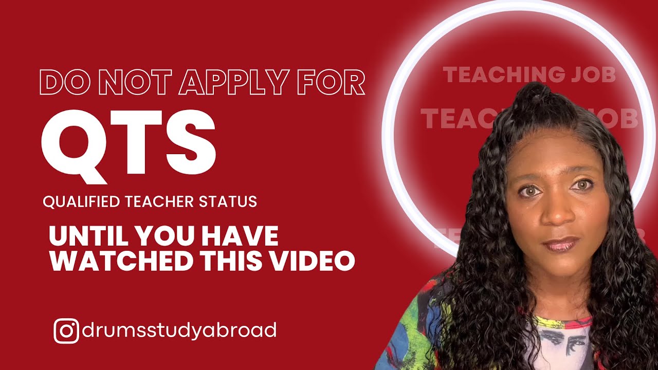Want to teach in the UK?Dont apply for for QTS until you have watched ...