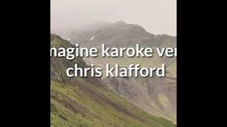 IMAGINE karoke Chris klafford (john lenon)