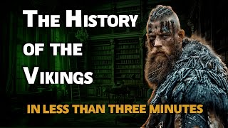 THE HISTORY OF THE VIKINGS - In 3 Minutes