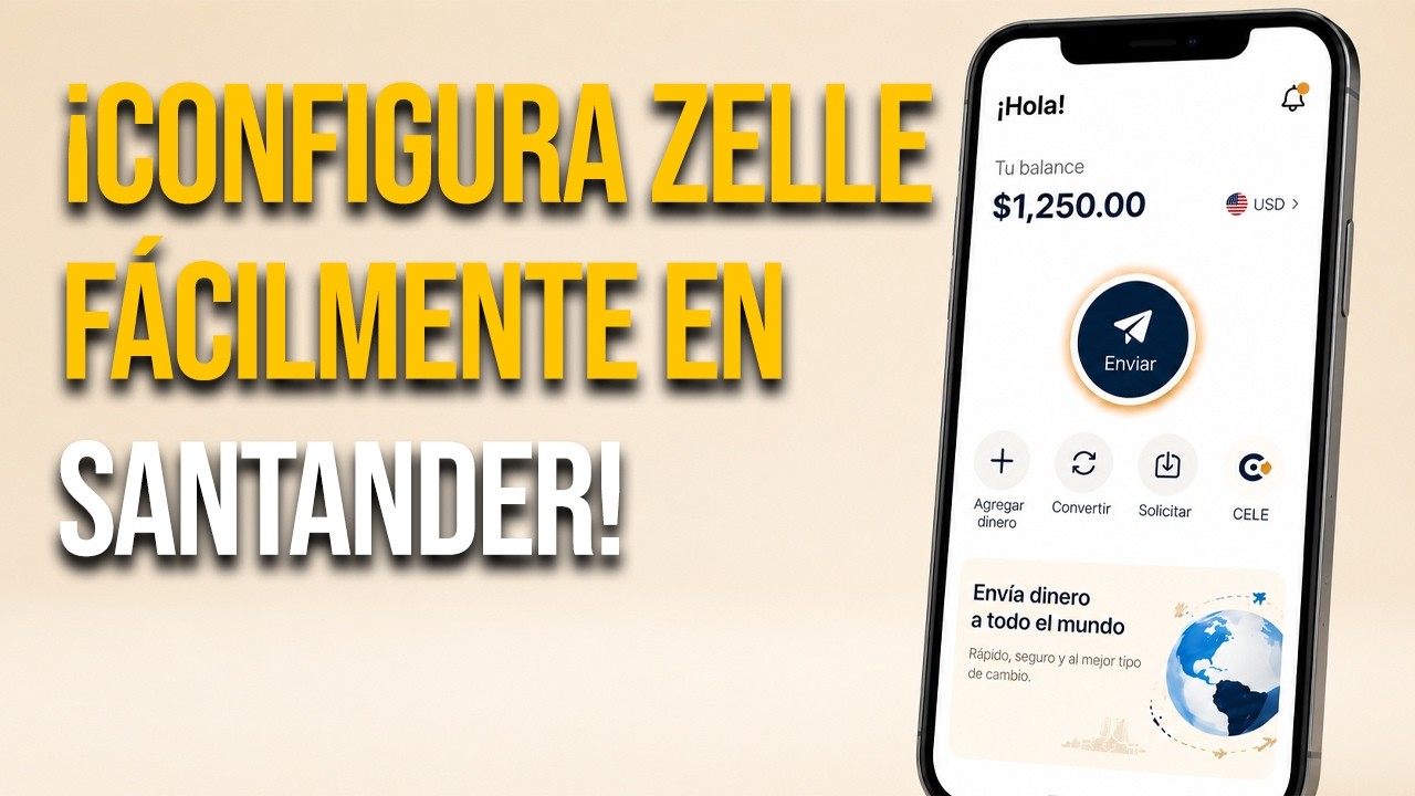 Cómo activar Zelle en Banco Santander paso a paso