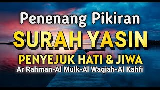 BACAAN AL QURAN MERDU, Surah YASIN Surah AR RAHMAN Surah AL WAQIAH Surah AL MULK Surah AL KAHFI