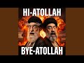 Hi Atollah Bye Atollah