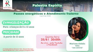 25/6/2026 - PALESTRA ESPÍRITA - CENTRO ESPÍRITA DONA ROSA