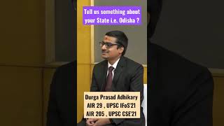 Tell us something about Odisha  | UPSC Mock Interview | UPSC CSE 2021 | IAS IPS Civil Services Exam