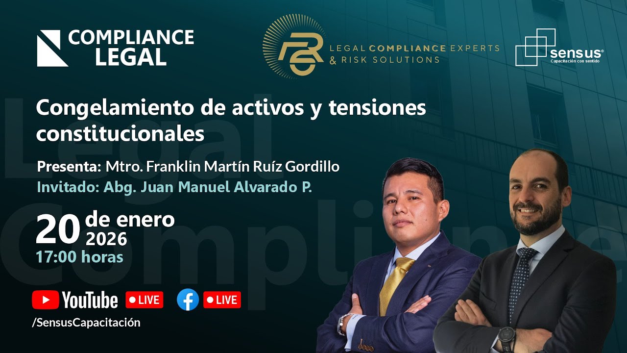 Legal Compliance: Congelamiento de activos y tensiones constitucionales