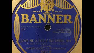 Nathan Glantz & His Orchestra - 'Love Me a Little Bit Every Day'