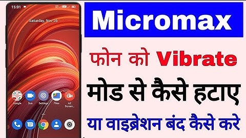 micromax mobile ko vibrate mode se kaise hataye ।। micromax phone me vibration band kaise kare