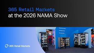 365 Retail Markets at the 2026 NAMA Show