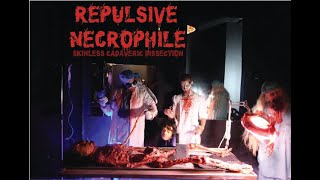 REPULSIVE NECROPHILE Skinless Cadaveric Dissection (Full Demo 3 2020)