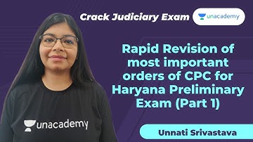 Rapid Revision of Most Important Orders of CPC for Haryana Preliminary Exam(Part1) | Unnati