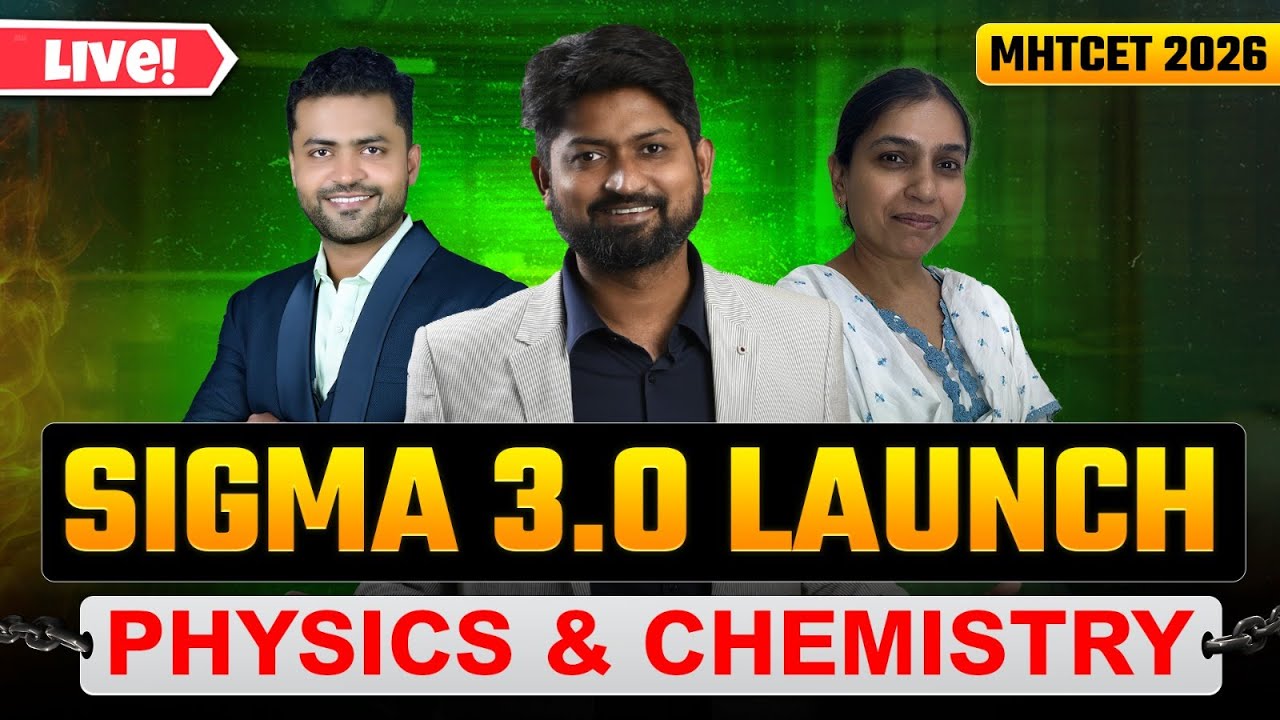🔥 Sigma 3.0 –Physics & Chemistry Batch LIVE Launch | Crack MHTCET 2026 with GanitAnk 🚀 | 