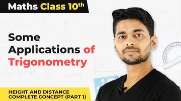 Height and Distance Complete Concept (Part 1) | Class 10 Maths Chapter 9 | CBSE 2024-25