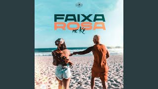 Faixa Rosa - MC KF