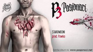 6. Pasjonaci - Staromodni Prod. Pawko