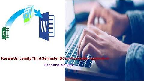 Kerala University Third Semester B.Com Computer Application Practical Mail Merge