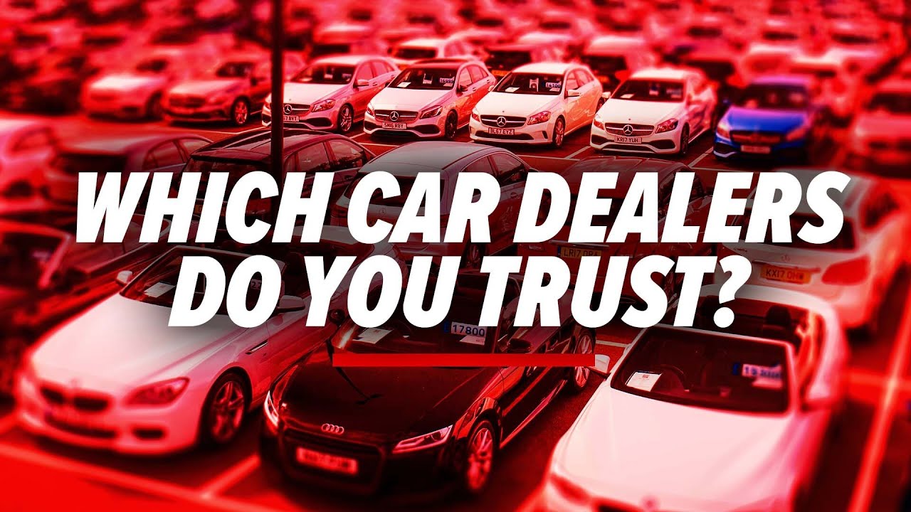 Which car dealers are the most trusted? - YouTube