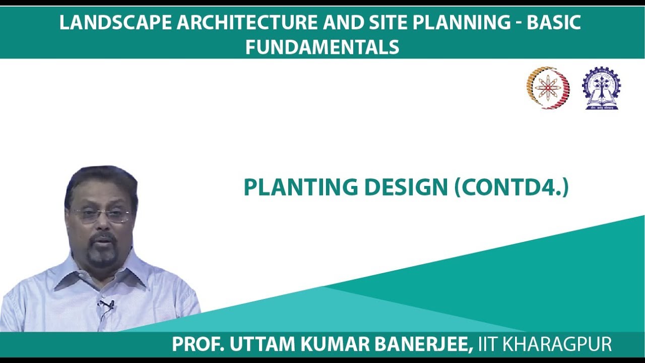 Lecture 40: Planting Design (Contd.)