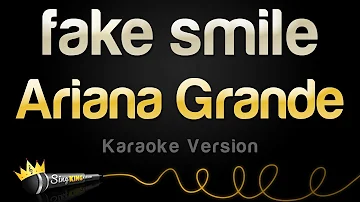 Ariana Grande - fake smile (Karaoke Version)