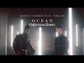 Martin Garrix feat. Khalid - Ocean (DubVision Remix)