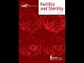 Fertility & Sterility 2019年5月号　講師：国際医療技術研究所／荒木重雄