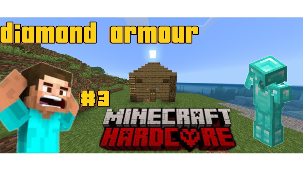 MINECRAFT HARDCORE PART 3 FULL DIAMOND ARMOUR | - YouTube