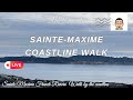 Saintemaxime coastline walk live in the french riviera