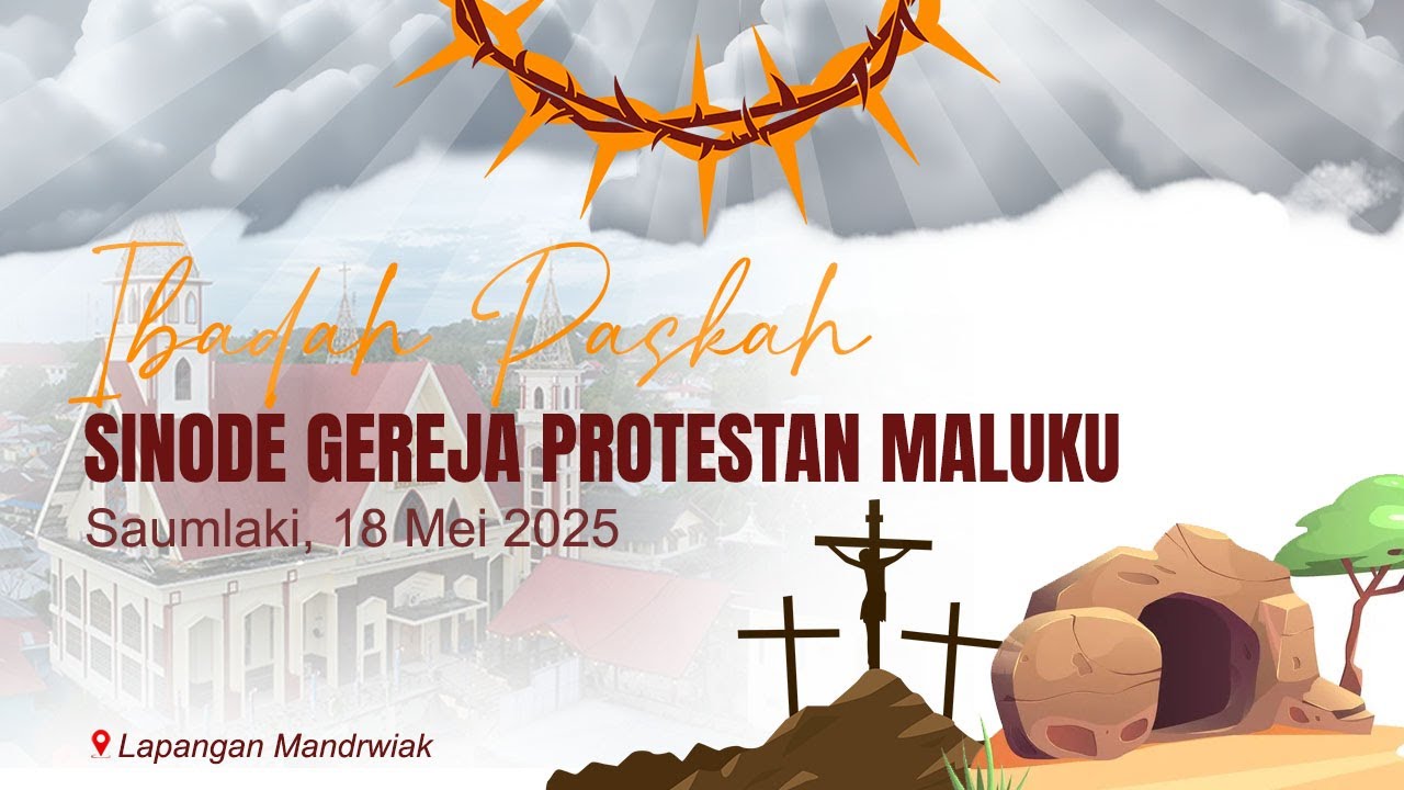 IBADAH PASKAH SINODE GEREJA PROTESTAN MALUKU