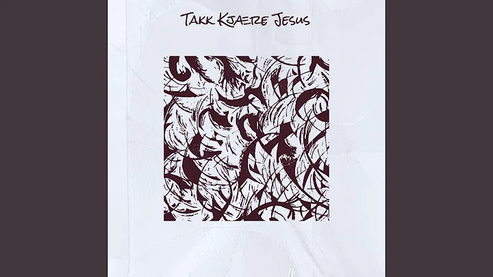 Takk Kjre Jesus