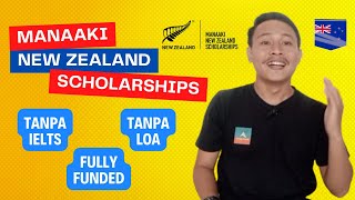 TANPA IELTS!!! BEASISWA MANAAKI NEW ZEALAND SCHOLARSHIPS KULIAH FULLY FUNDED DI NEW ZEALAND