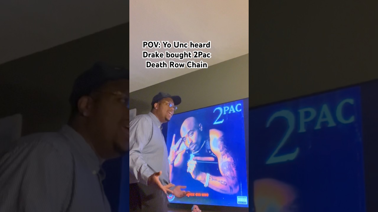 POV: Yo Unc heard Drake bought 2pac Death Row Chain 