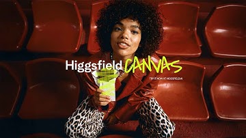 Higgsfield Canvas | Official Launch