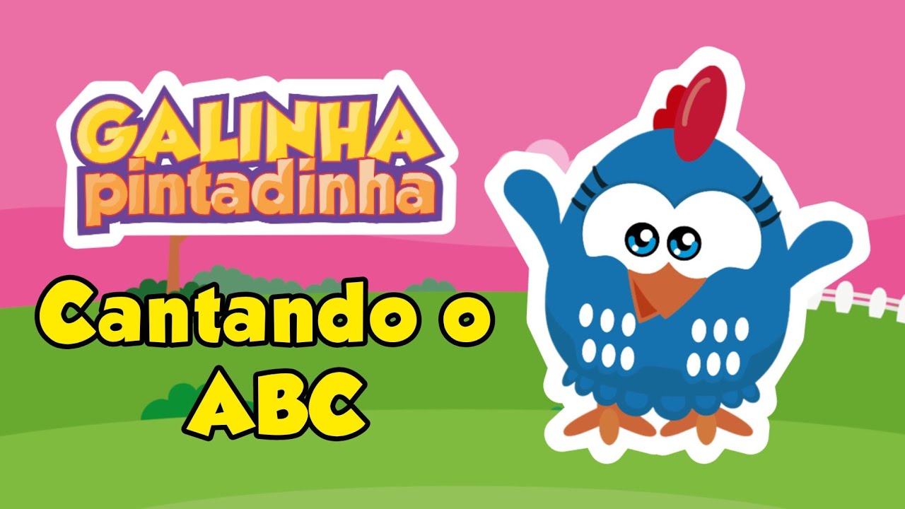 Galinha pintadinha Aprender o ABC brincando