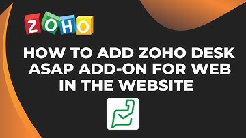 How To Add Zoho Desk ASAP Add On For Web In The Website