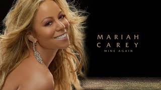 Mariah Carey - Mine Again (Stripped Mix)